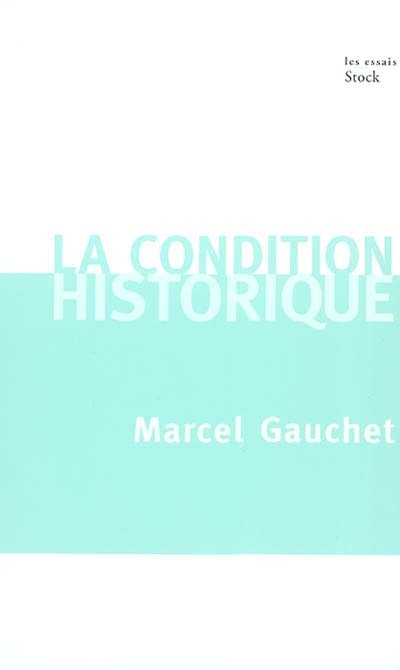 condition historique (La) - 