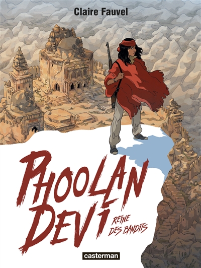 Phoolan Devi, reine des bandits - 