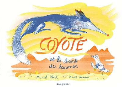 Coyote et le chant des larmes - 