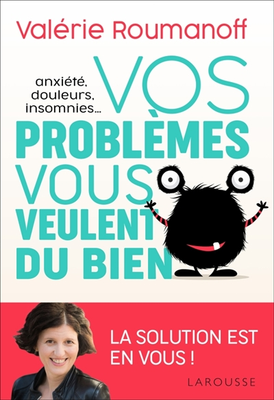 Anxiété, douleurs, insomnies... - 