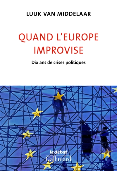 Quand l'Europe improvise - 