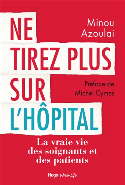 Ne tirez plus sur l'hôpital - 