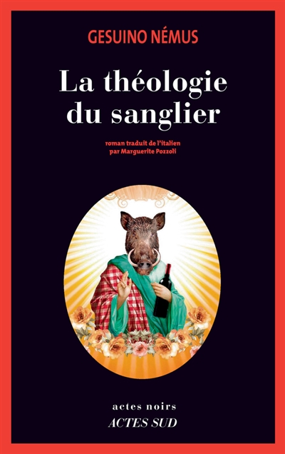 La théologie du sanglier - 