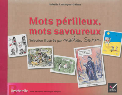 Mots périlleux, mots savoureux - 