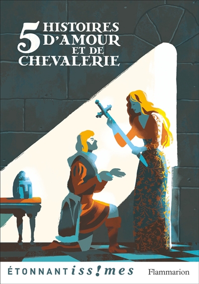 5 histoires d'amour et de chevalerie - 