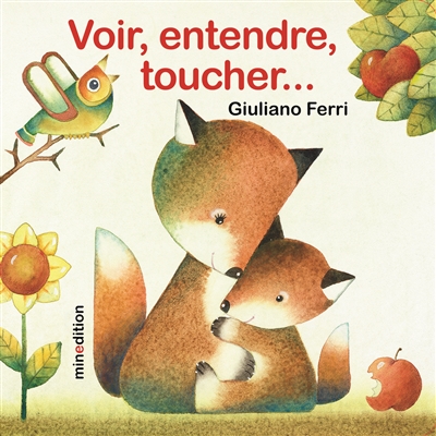 Voir, entendre, toucher... - 