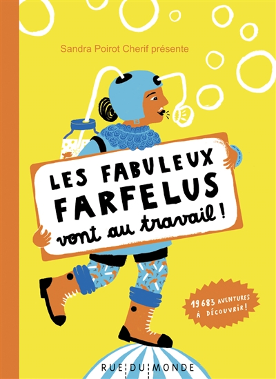 Les fabuleux farfelus vont au travail ! - 