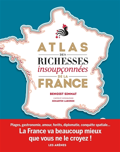 Atlas des richesses insoupçonnées de la France - 