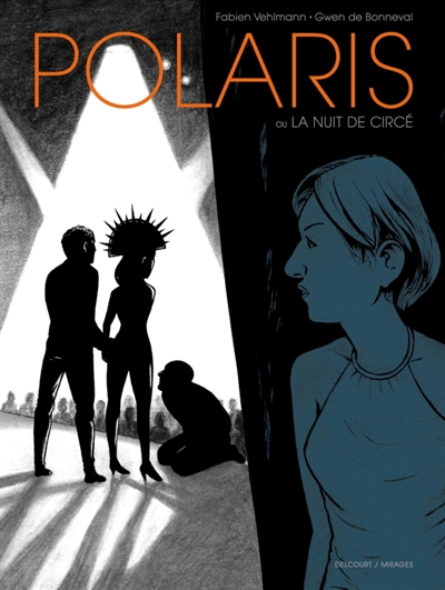 Polaris ou La nuit de Circé - 