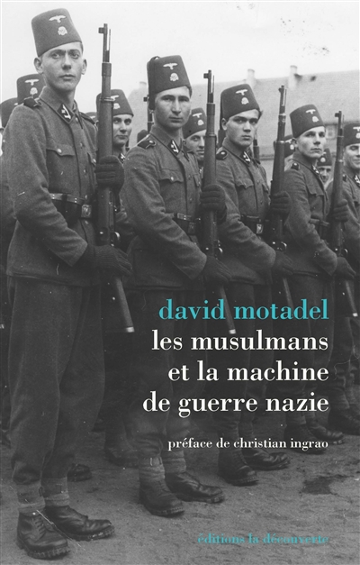 Les musulmans et la machine de guerre nazie - 