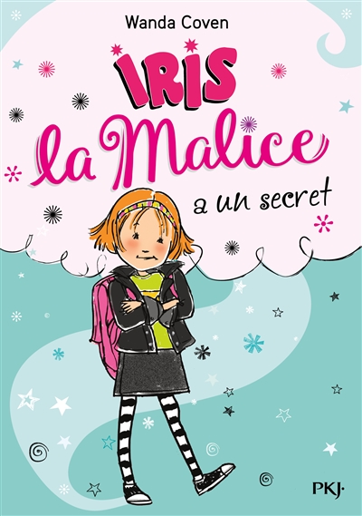 Iris la malice a un secret - 