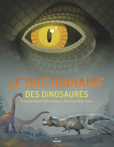 Le dictionnaire des dinosaures - 