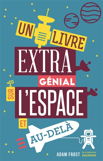 Un livre extra génial sur l'espace et au-delà - 