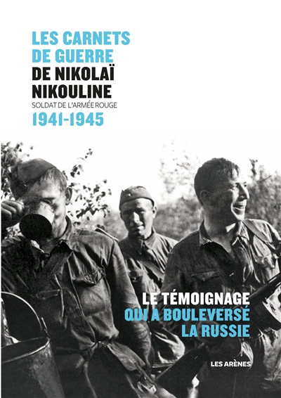 Les carnets de guerre de Nikolaï Nikouline - 