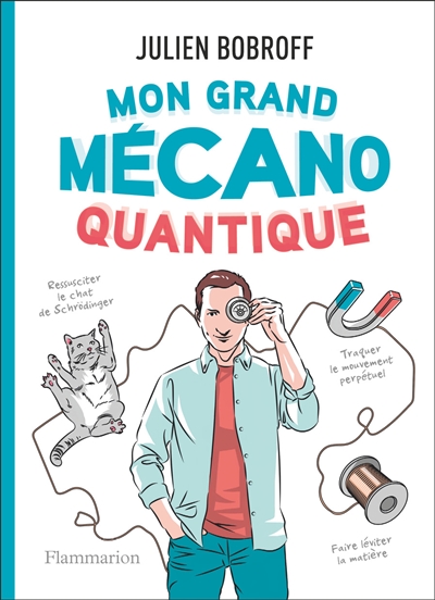 Mon grand mécano quantique - 