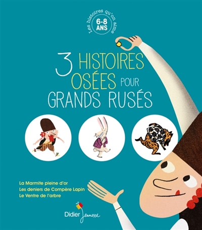 3 histoires osées pour grands rusés - 