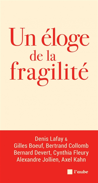 Un éloge de la fragilité - 