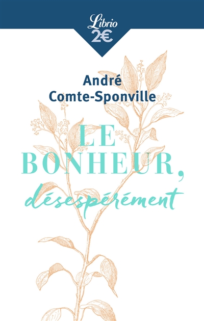 Le bonheur, désespérément - 