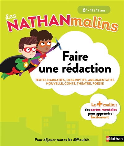 Faire une rédaction, 6e, 11 à 12 ans - 