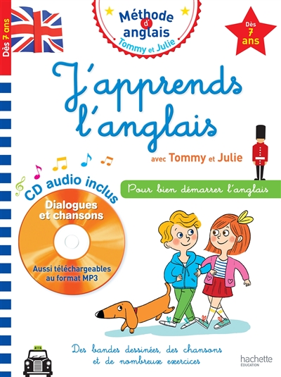 J'apprends l'anglais avec Tommy et Julie, dès 7 ans - 