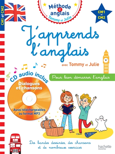 J'apprends l'anglais avec Tommy et Julie, CM1 et CM2 - 