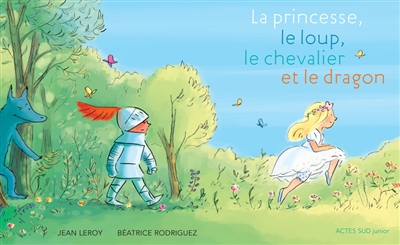 La princesse, le loup, le chevalier et le dragon - 