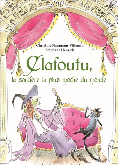 Clafoutu, la sorcière la plus moche du monde - 