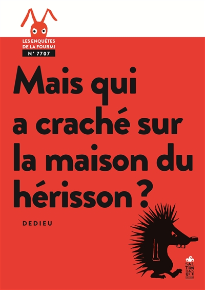 Mais qui a craché sur la maison du hérisson ? - 