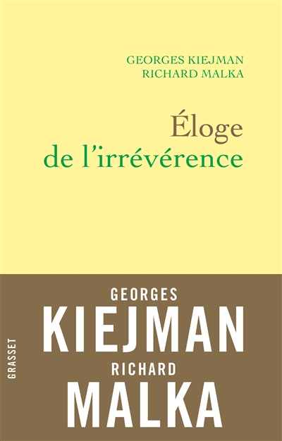 Eloge de l'irrévérence - 