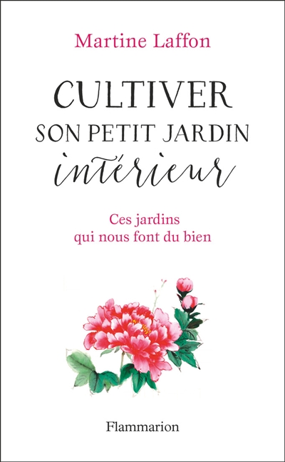 Cultiver son petit jardin intérieur - 