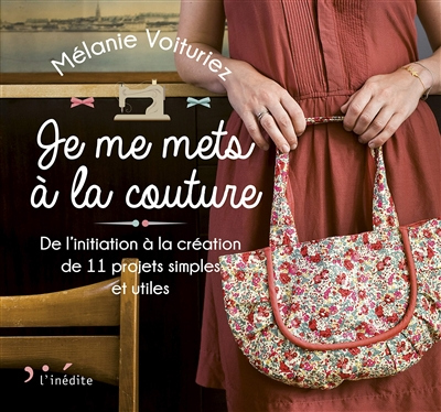 Je me mets à la couture - 