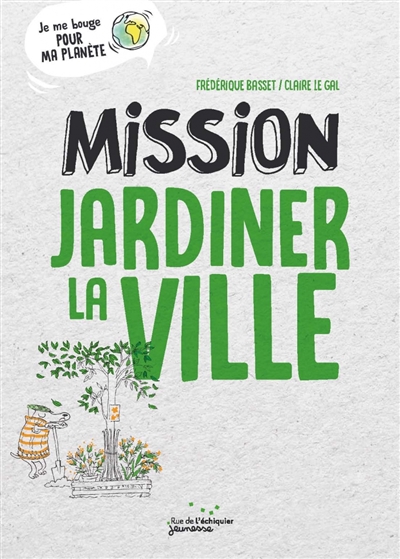 Mission jardiner la ville - 