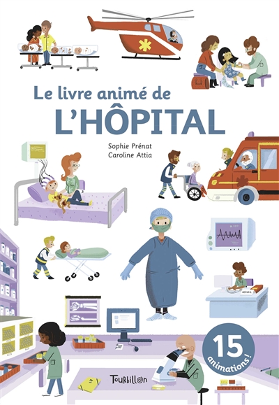 Le livre animé de l'hôpital - 