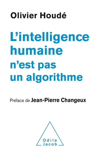 L'intelligence humaine n'est pas un algorithme - 