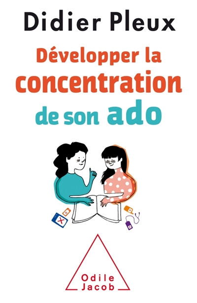 Développer la concentration de son ado - 