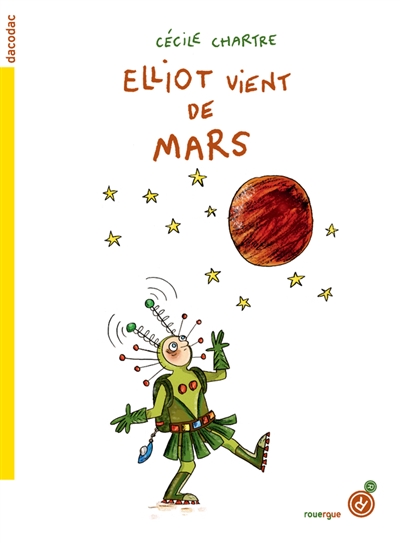 Elliot vient de Mars - 