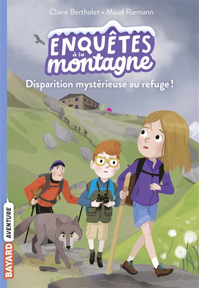 Disparition mystérieuse au refuge ! - 