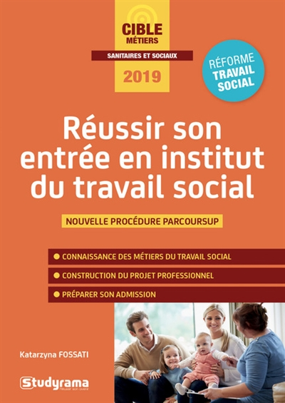 Réussir son entrée en institut du travail social - 