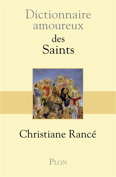 Dictionnaire amoureux des saints - 