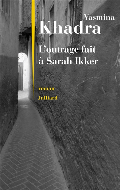 L'outrage fait à Sarah Ikker - 