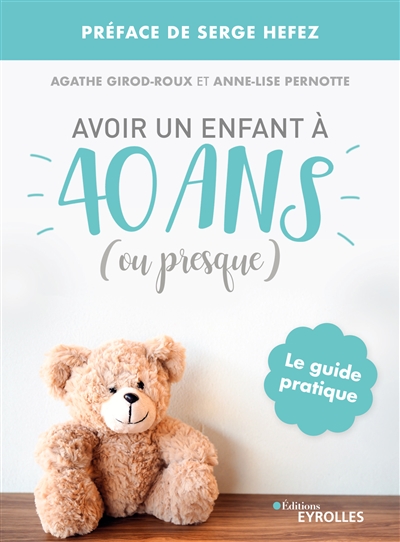 Avoir un enfant à 40 ans (ou presque) - 