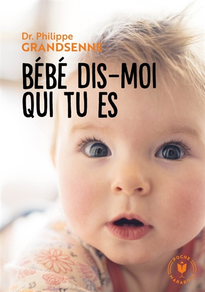 Bébé dis-moi qui tu es - 