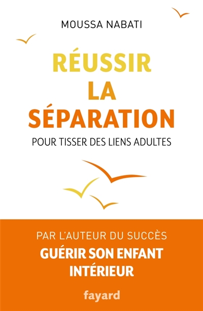 Réussir la séparation - 