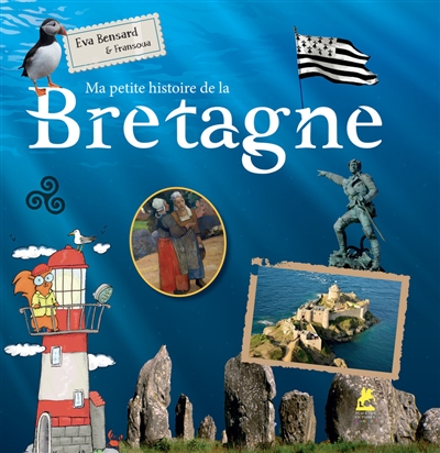 Ma petite histoire de la Bretagne - 