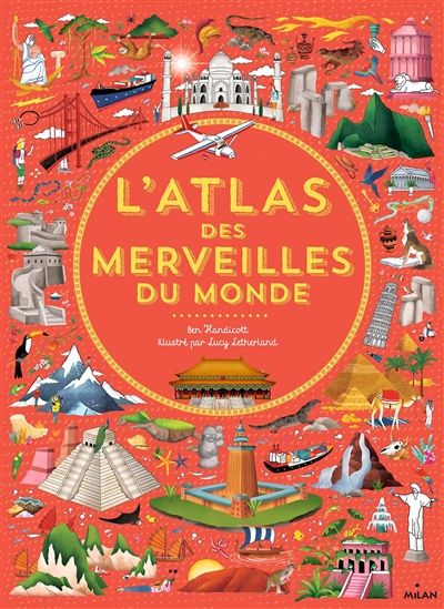 L'atlas des merveilles du monde - 