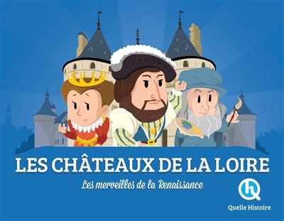 Les châteaux de la Loire - 