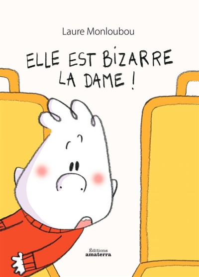 Elle est bizarre la dame ! - 