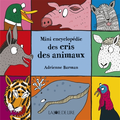 Mini encyclopédie des cris des animaux - 