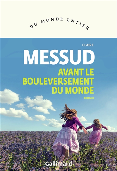 Avant le bouleversement du monde - 