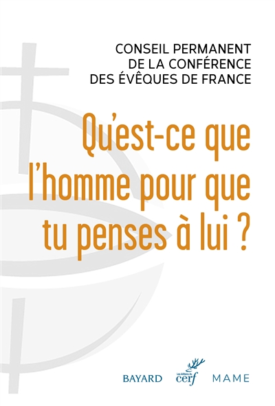 Qu'est-ce que l'homme pour que tu penses à lui ? - 